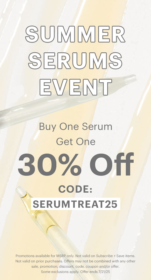 Buy one, get one 30% off Serums! Code: SERUMTREAT25